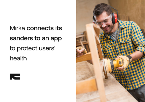 How Mirka connected its sanders to an app to better protect users’ health.