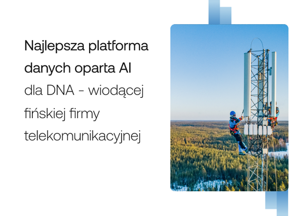 Jak platforma danych DNA wykorzystuje AI do innowacyjnej obsługi klientów