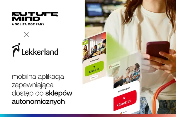 Future Mind i Lekkerland kreują sklepy przyszłości