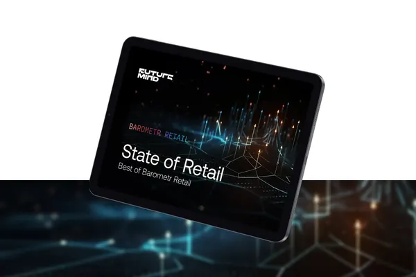 State of Retail: Najciekawsze wnioski z Barometru Retail